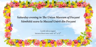 Sâmbătă seara la Muzeul Unirii din Focșani