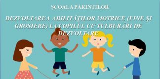 Dezvoltarea abilităților motrice la copilul cu tulburări de dezvoltare, tema ”Școlii Părinților” din această săptămână