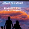 scoala parintilor