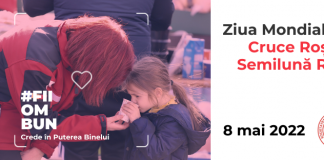 Ziua Mondială a Crucii Roșii și a Semilunei Roșii – ”Fii om bun! Crede în puterea binelui!”
