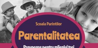 Un nou workshop din programul Școala Părinților: ”Parentalitatea-Provocare pentru mileniul trei”