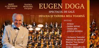 Spectacol de gală Eugen Doga și invitații săi, la Teatrul Municipal Focșani