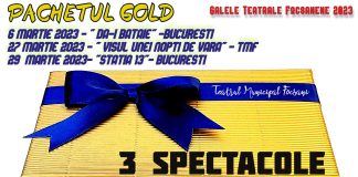S-au anunțat primele promoții de la Galele Teatrale Focșănene