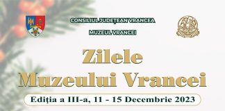 Săptămâna viitoare, ediția a treia a Zilelor Muzeului Vrancei