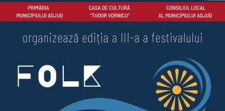 Festival de folk, în aceste zile, la Adjud