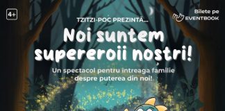 Spectacolul pentru copii „Noi suntem supereroii noștri” ajunge în Focșani