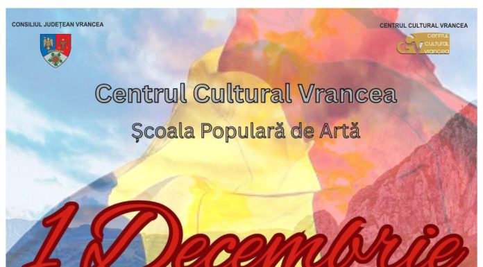 Centrul Cultural Vrancea marchează Ziua Națională a României cu un spectacol al cursanților Școlii Populare de Artă