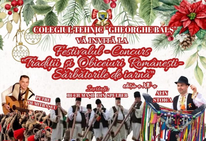 Se fac înscrieri la Festivalul-Concurs ”Tradiții și Obiceiuri Românești – Sărbătorile de iarnă”, organizat de Colegiul Balș din Adjud