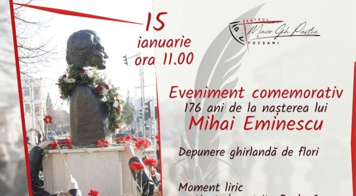 Teatrul Municipal Focșani marchează astăzi împlinirea a 176 de ani de la nașterea lui Mihai Eminescu