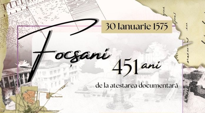 Focșani – 451 de ani de la prima atestare documentară