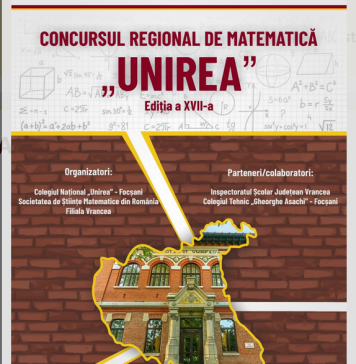 Profesori și elevi pasionați de matematică din 12 județe, la Concursul Regional de Matematică organizat de CN Unirea din Focșani