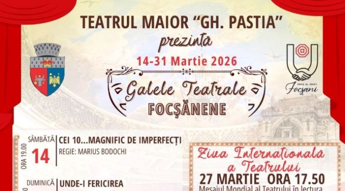 Spectacole în premieră și artiști de excepție la Galele Teatrale Focșănene 2026