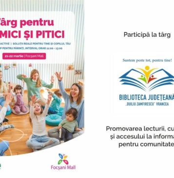 Târg pentru Mămici și Pitici, la Focșani Mall