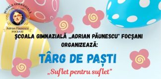 Târg caritabil cu produse handmade, miercuri, la Școala ”Adrian Păunescu” din Focșani