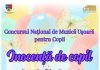 Copiii talentați sunt așteptați să se înscrie la Concursul de Muzică Ușoară ”Inocență de copil”