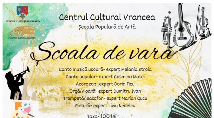 Se fac înscrieri la ”Școala de vară” din cadrul Școlii Populare de Artă Focșani