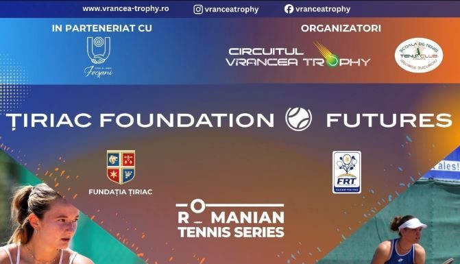 Turneul ITF Pro W15 – Țiriac Fundation Futures ediția a 17-a, portdrapelul Circuitului Vrancea Trophy, 1-7 iunie 2026