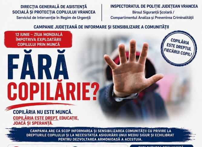 Campania „Fără copilărie?”, pentru prevenirea exploatării copiilor prin muncă