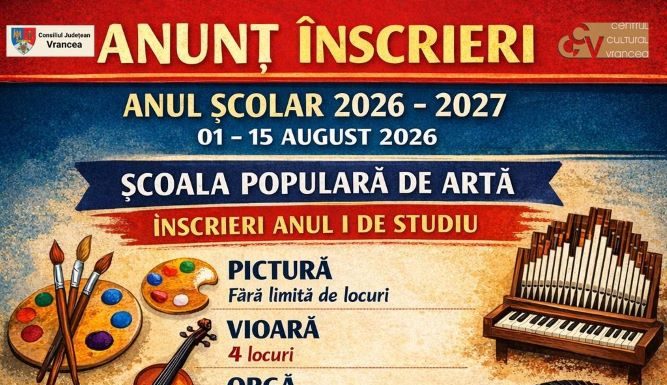 Înscrieri la Școala Populară de Artă Focșani, în luna august, pentru anul de studiu 2026-2027