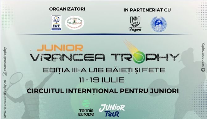 Număr mare de solicitări de participare la Tenis U16 – Junior Vrancea Trophy, ediția a III-a / Calificările încep sâmbătă