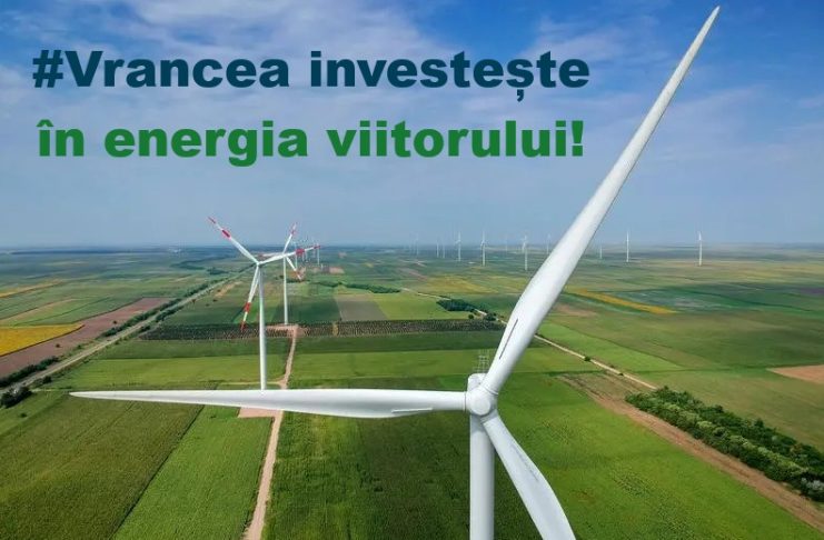 Vrancea investește în energia viitorului: încă un parc eolian primește autorizația de construire