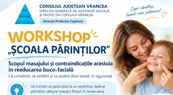 DGASPC Vrancea organizează un nou workshop ”Școala Părinților”