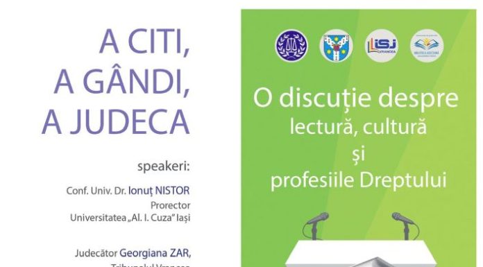 Zilele Bibliotecii Județene „Duiliu Zamfirescu” Vrancea / Prima zi, o discuție despre lectură, cultură și profesiile Dreptului: ”A citi. A gândi. A judeca.”