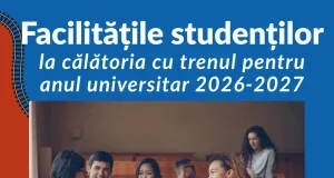 Facilitățile studenților la călătoria cu trenul în anul universitar 2026-2027
