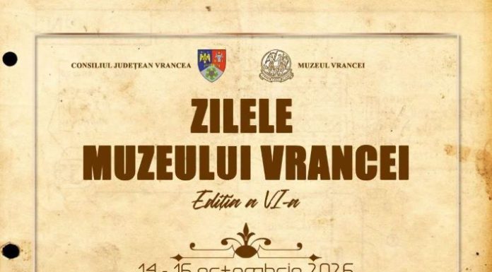 Zilele Muzeului Vrancei, în această săptămână